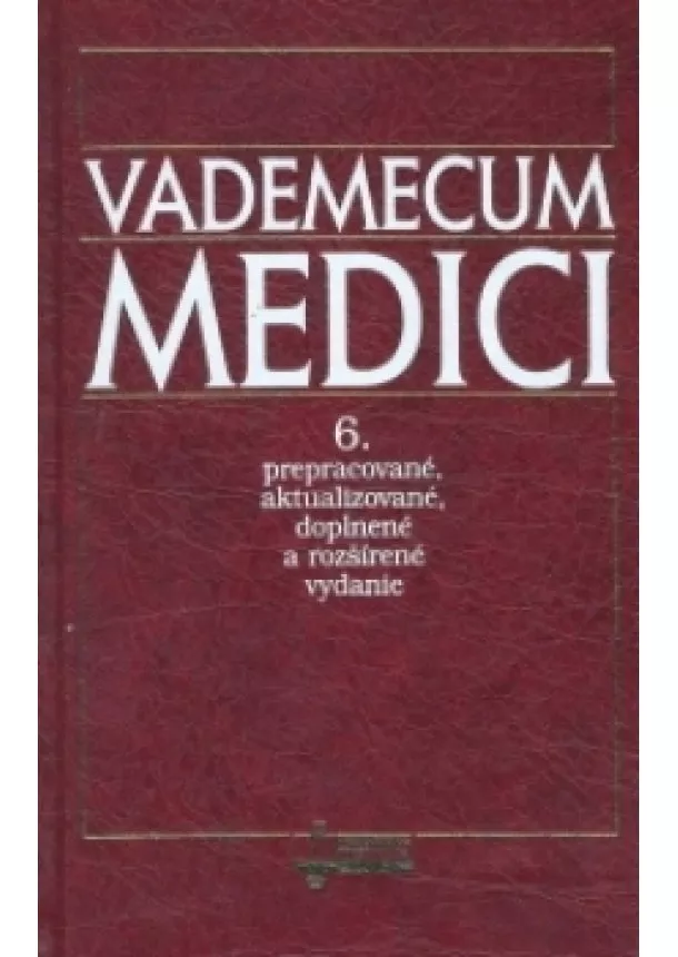 Kolektív autorov - Vademecum Medici - 6. vydanie