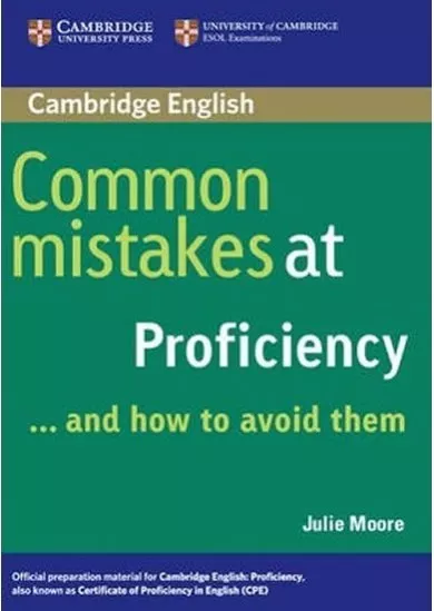 Common Mistakes at Proficiency...and How to Avoid Them