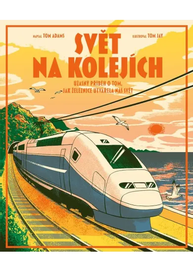Svět na kolejích