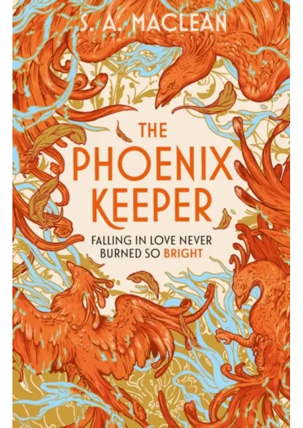S. A. MacLean - The Phoenix Keeper