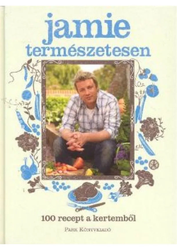 JAMIE OLIVER - JAMIE TERMÉSZETESEN