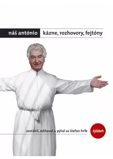 Náš António - Kázne, rozhovory, fejtóny + DARČEK