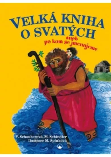 Velká kniha o svatých aneb po kom se jmenujeme