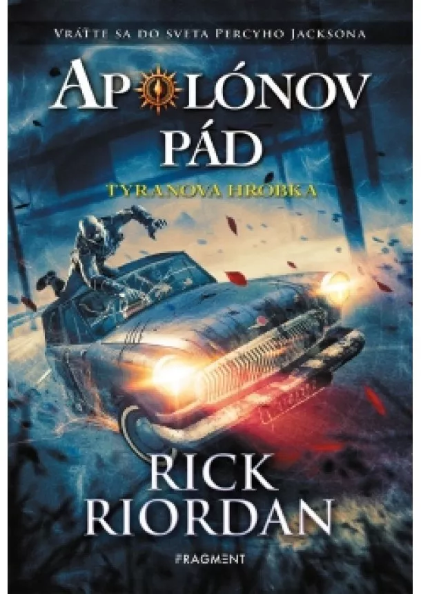 Rick Riordan - Apolónov pád 4 - Tyranova hrobka