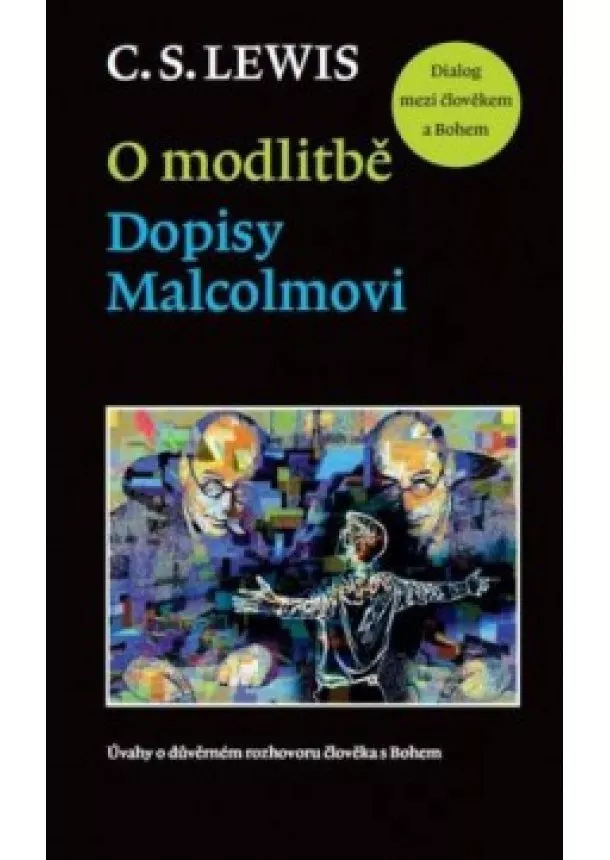 C.S. Lewis - O modlitbě - Dopisy Malcolmovi