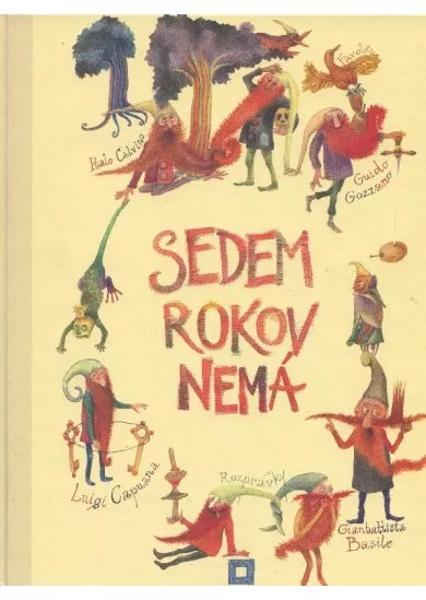 Sedem rokov nemá - talianske rozprávky