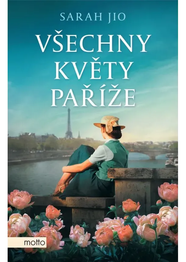 Sarah Jio - Všechny květy Paříže