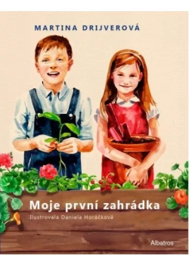 Moje první zahrádka