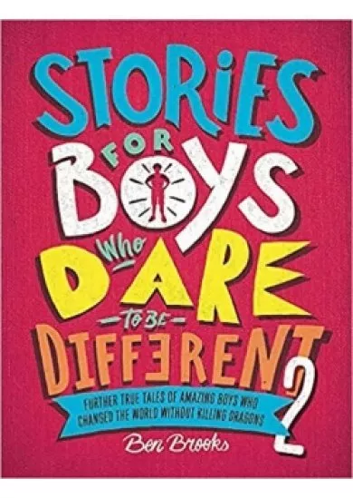 Stories for Boys Who Dare to be Different 2