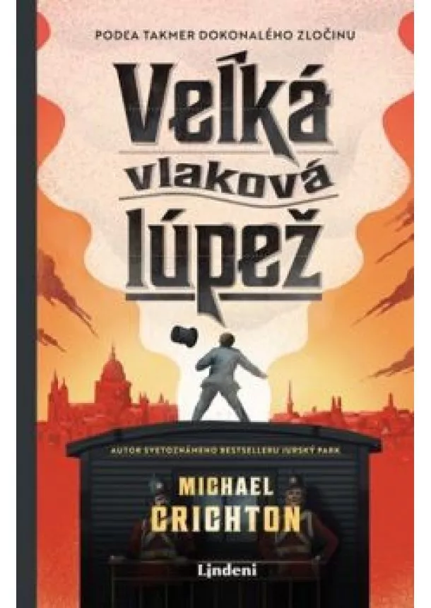 Michael Crichton - Veľká vlaková lúpež