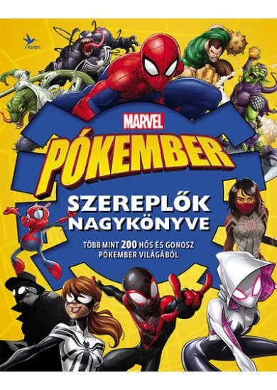 Marvel - Pókember: Szereplők nagykönyve