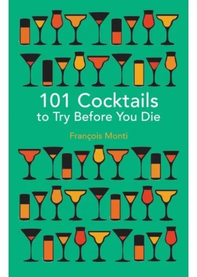 101 Cocktails to Try Before You Die