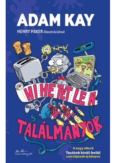Hihetetlen találmányok