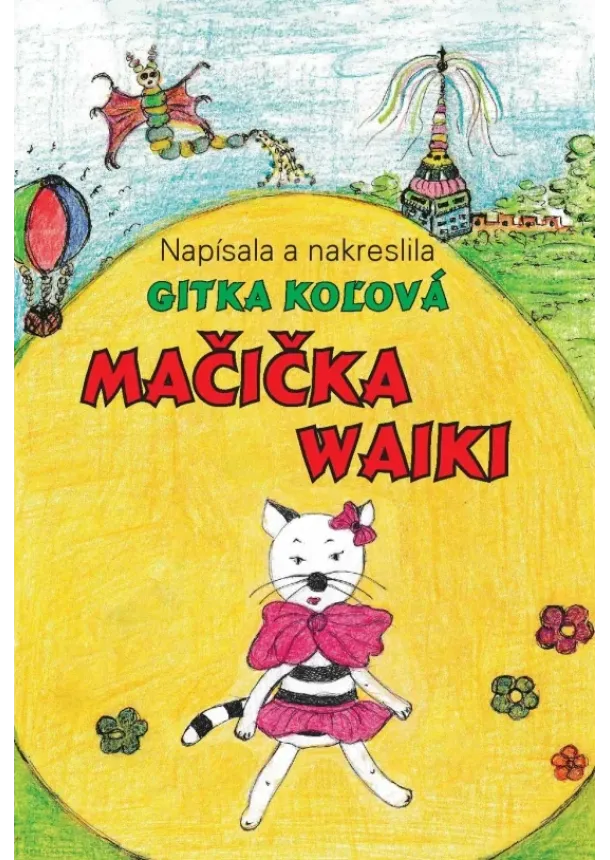 Gitka Koľová - Mačička Waiki