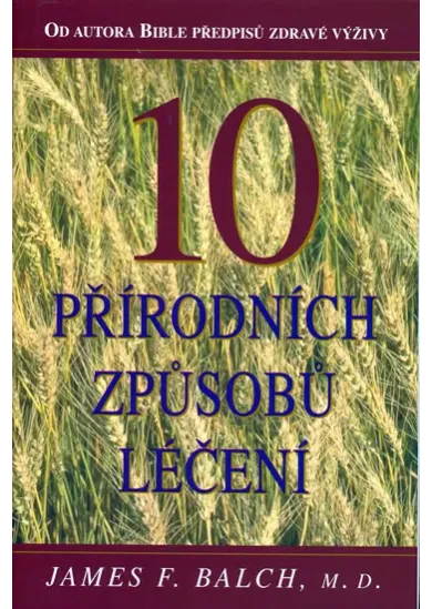 10 přírodních způsobů léčení