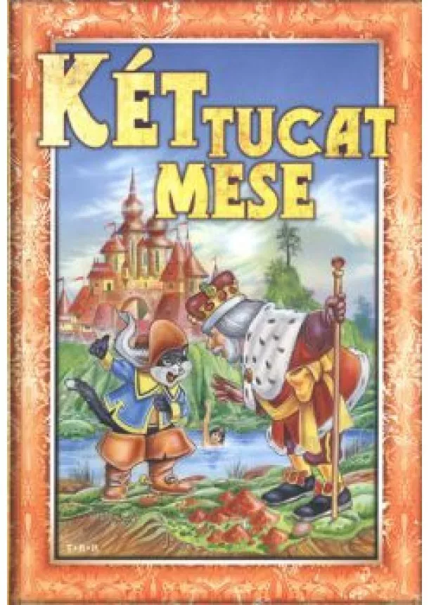 VÁLOGATÁS - KÉT TUCAT MESE