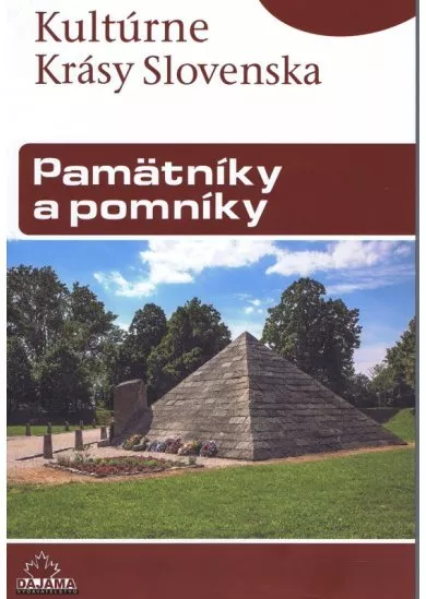 Kultúrne krásy Slovenska - Pamätníky a pomníky