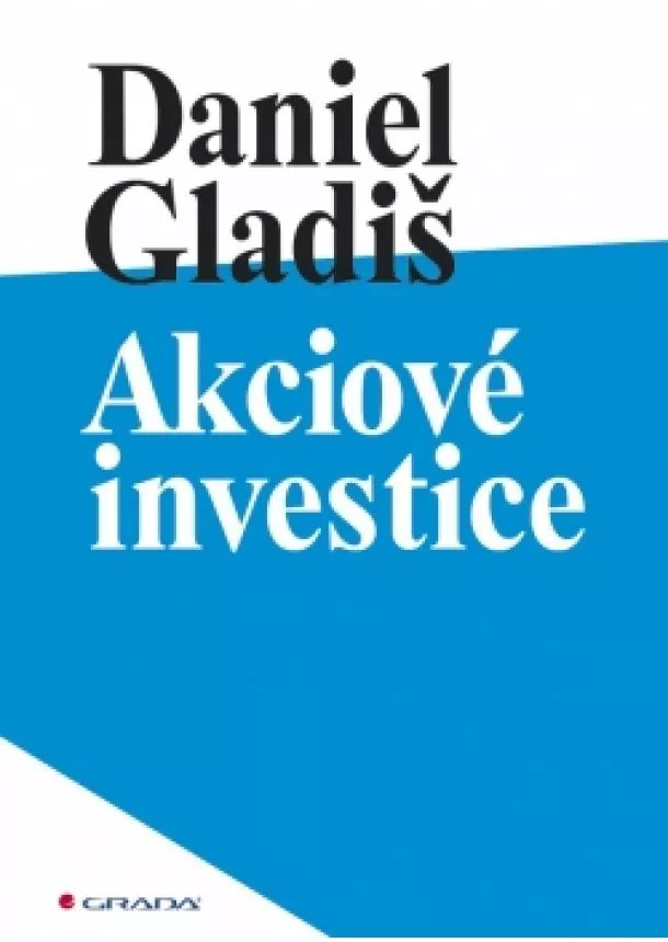 Daniel Gladiš - Akciové investice