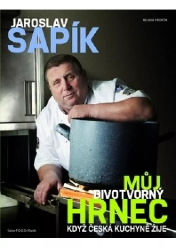 Jaroslav Sapík - Můj divotvorný hrnec