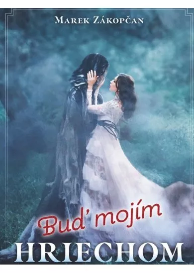 Buď mojim hriechom