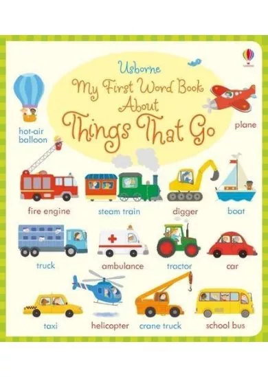 My First Word Book About Things that go
