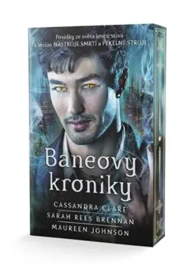 Baneovy kroniky - Povídky ze světa lovců stínů k sériím Nástroje smrti a Pekelné stroje (s ořízka)