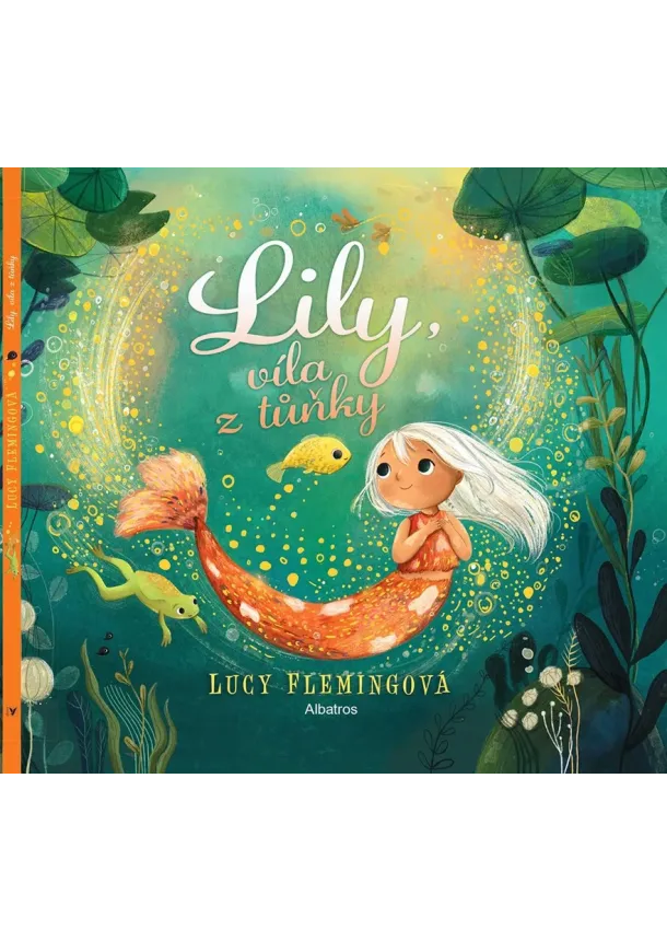 Lucy Flemingová - Lily, víla z tůňky