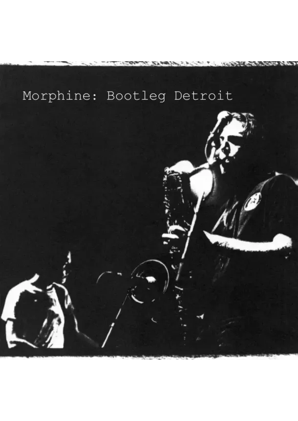 Morphine - Morphine:  Bootleg Detroit (Rsd 2025) / 140g