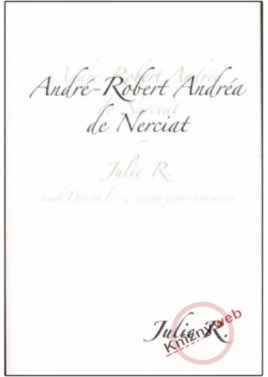 Julie R. aneb dvacet let ze života jedné krasavice