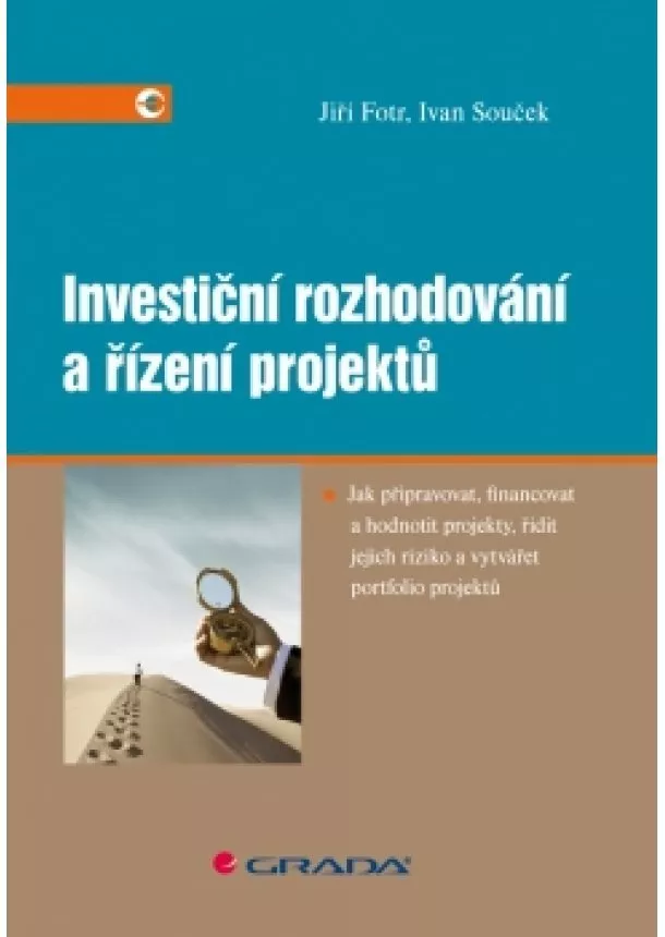 Fotr Jiří - Investiční rozhodování a řízení projektů