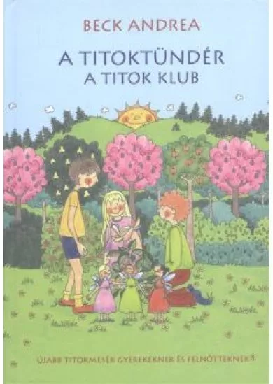 A Titoktündér - A titok klub