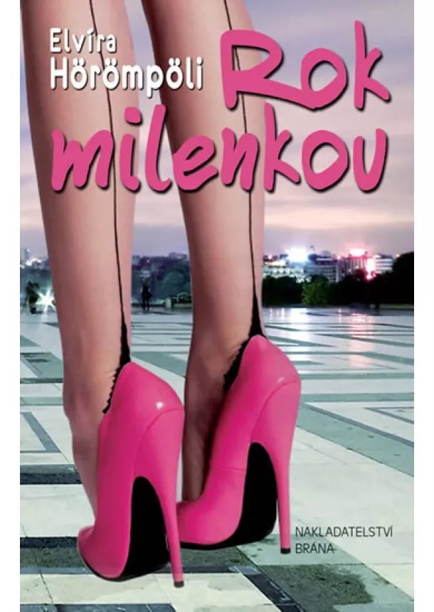 Elvíra Hörömpöli - Rok milenkou