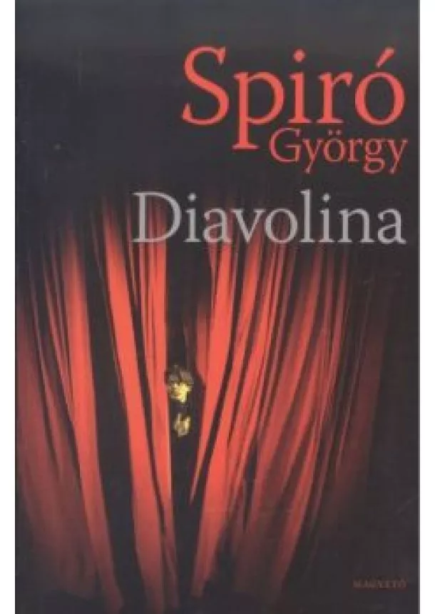 Spiró György - Diavolina