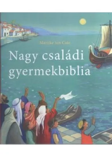 Nagy családi gyermekbiblia