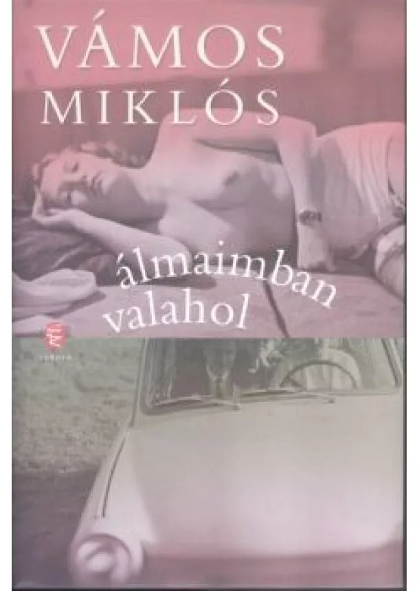 Vámos Miklós - Álmaimban valahol