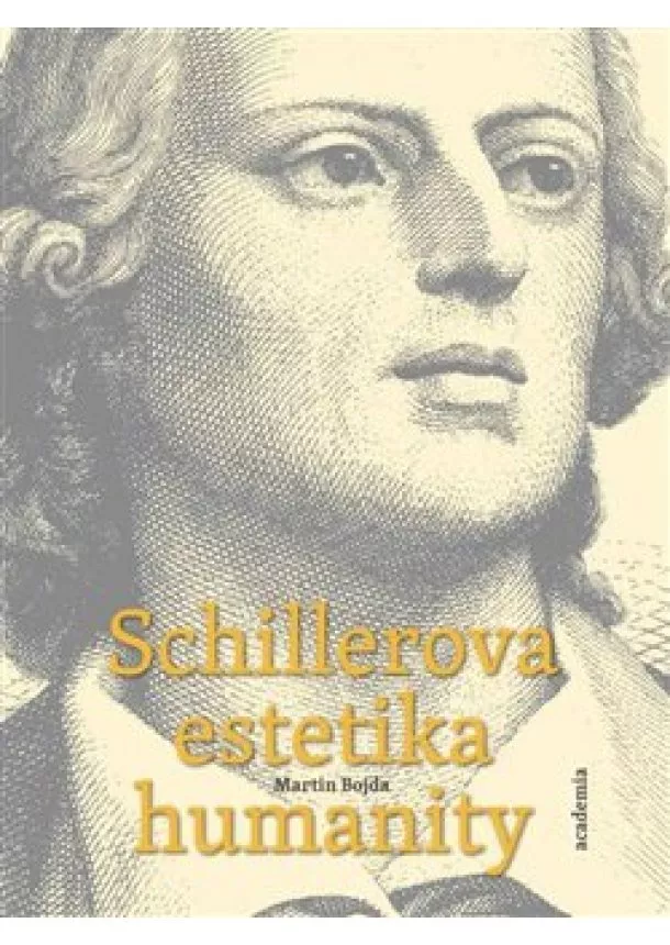 Martin Bojda - Schillerova estetika humanity