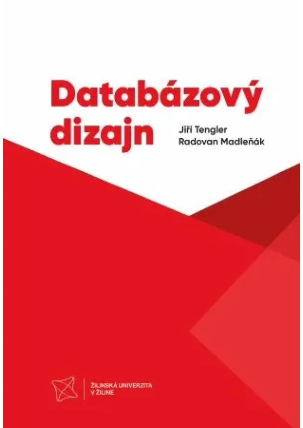 Jiří Tengler, Radovan Madleňák - Databázový dizajn