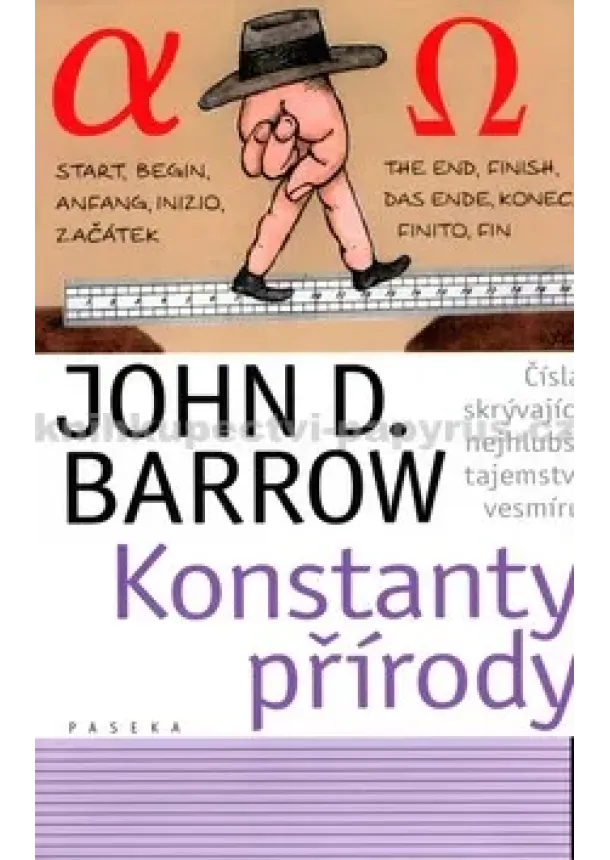 John D. Barrow - Konstanty přírody - Čísla skrývající nejhlubší tajemství vesmíru