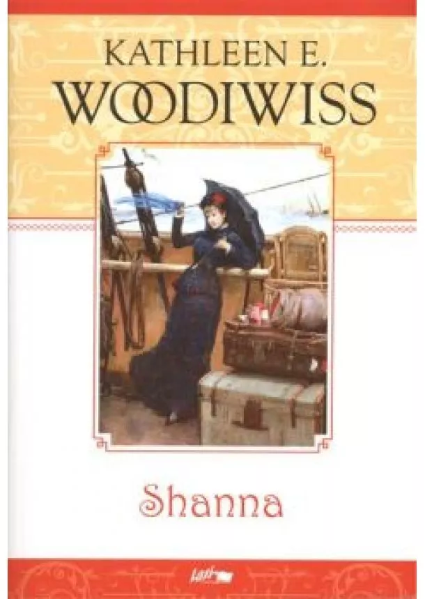 KATHLEEN E. WOODIWISS - SHANNA