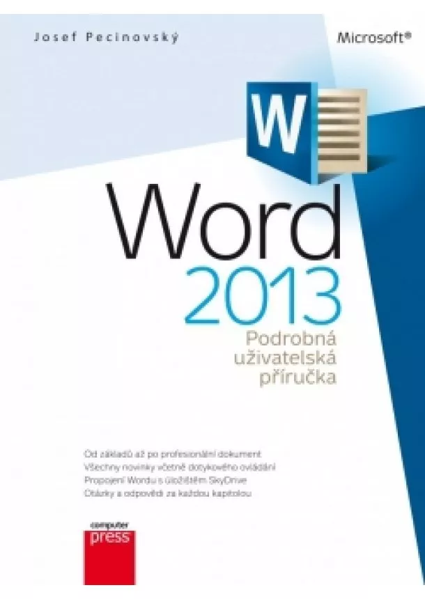 Josef Pecinovský - Microsoft Word 2013 Podrobná uživatelská příručka