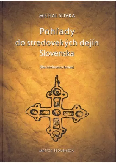 Pohľady do stredovekých dejín Slovenska
