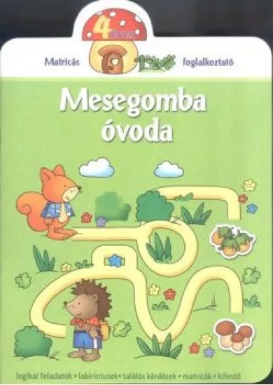 MESEGOMBA ÓVODA - 4 ÉVES