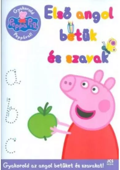 PEPPA MALAC: ELSŐ ANGOL BETŰK ÉS SZAVAK