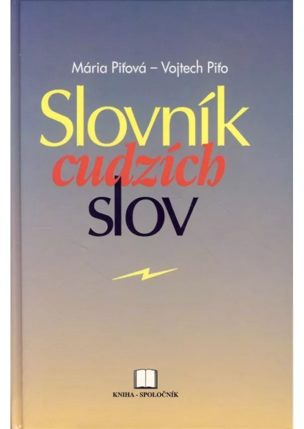 Mária Piťová, Vojtech Piťo - Slovník cudzích slov