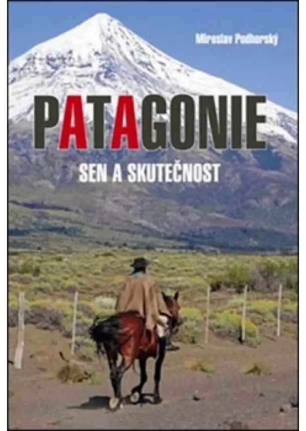 Miroslav Podhorský - Patagonie
