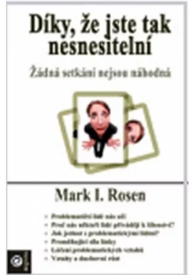 Díky, že jste tak nesnesitelní