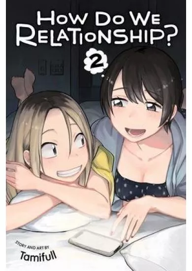 How Do We Relationship? 2
