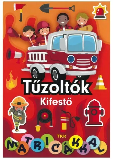 Tűzoltók kifestő - Matricákkal