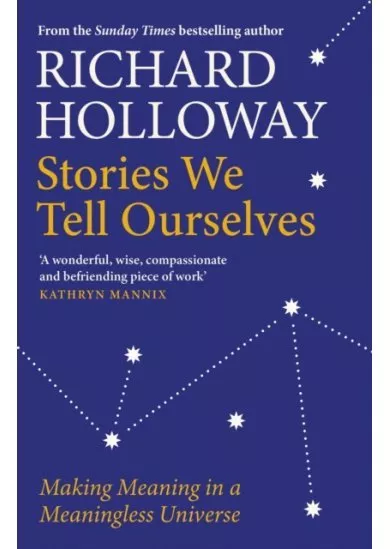 Stories We Tell Ourselves