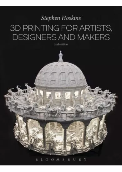 3D Printing for Artists, Designers and Makers